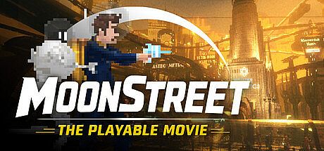 MoonStreet: The Playable Movie Game