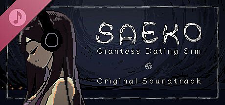 SAEKO: Giantess Dating Sim Soundtrack