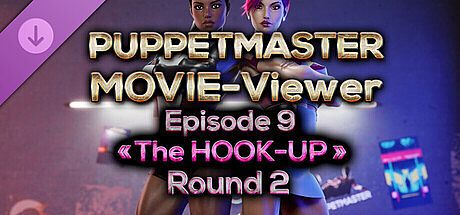 Puppetmaster - Movie Viewer - Episode 9 - The Hook-Up - Round 2