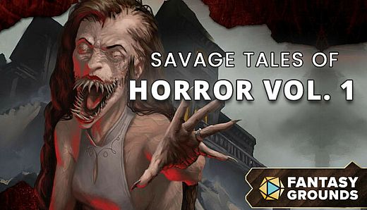 Fantasy Grounds - Savage Tales of Horror: Volume 1