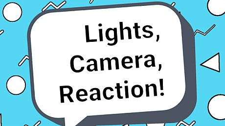 Lights, Camera, Reaction! Game