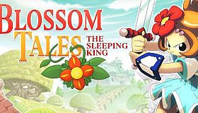 Blossom Tales: The Sleeping King