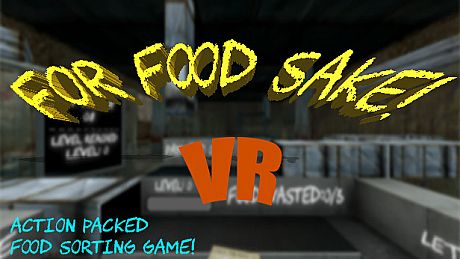 For Food Sake! VR Game