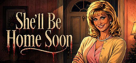 She'll Be Home Soon