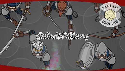 Fantasy Grounds - Coin'N'Glory!