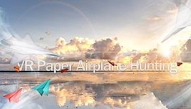 VR Paper Airplane Hunting
