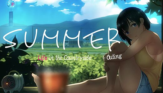 Summer~Life in the Countryside~ +Outing