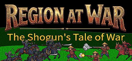 Region at War: The Shogun's Tale of War Game