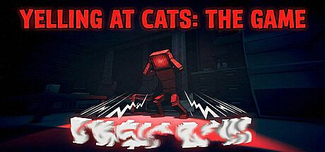 Yelling At Cats: The Game