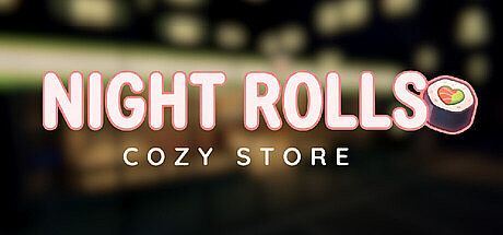 Night Rolls Cozy Store Game