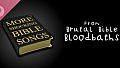 Brutal Bible Bloodbaths - More Shocking Bible Songs
