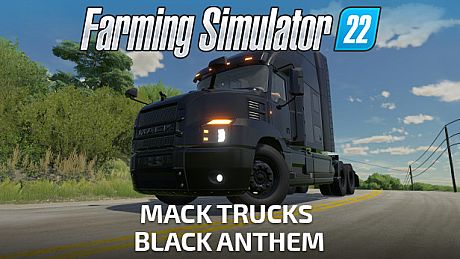 Farming Simulator 22 - Mack Trucks: Black Anthem DLC