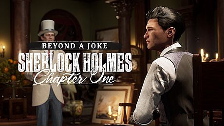 Sherlock Holmes Chapter One - Beyond a Joke DLC