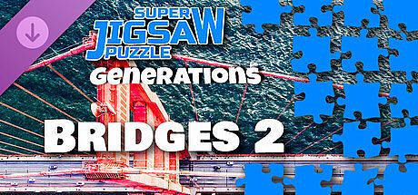 Super Jigsaw Puzzle: Generations - Bridges 2 DLC