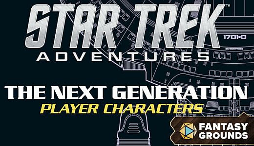 Fantasy Grounds - Star Trek Adventures: The Next Generation Player Characters