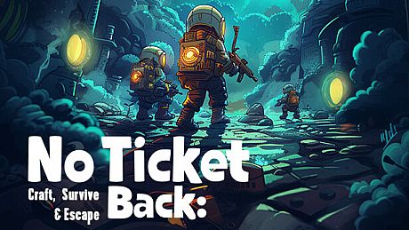 No Ticket Back: Craft, Survive & Escape Game