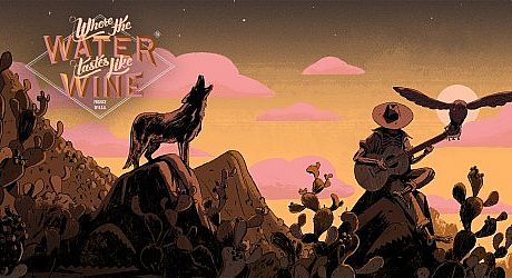 Where the Water Tastes Like Wine Game