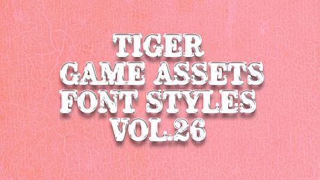 TIGER GAME ASSETS FONT STYLES VOL.26 DLC