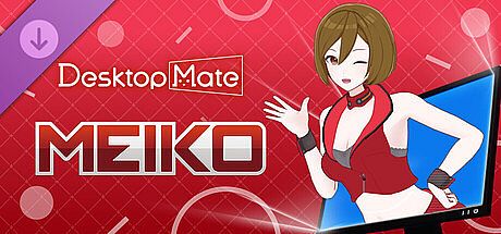 Desktop Mate MEIKO DLC