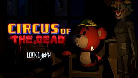 Lockdown VR: Circus of the Dead