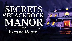 Secrets of Blackrock Manor - Escape Room