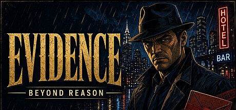 EVIDENCE: Beyond Reason