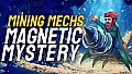 Mining Mechs - Magnetic Mystery