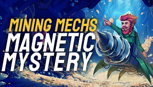 Mining Mechs - Magnetic Mystery