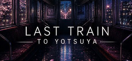 Last Train to Yotsuya