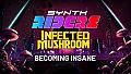 Synth Riders: Infected Mushroom - "Becoming Insane"