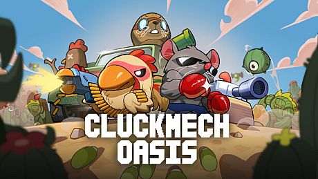 Cluckmech Oasis Game