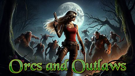 Orcs and Outlaws Game