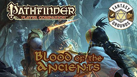 Fantasy Grounds - Pathfinder RPG - Pathfinder Companion: Blood of the Ancients DLC