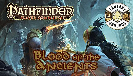 Fantasy Grounds - Pathfinder RPG - Pathfinder Companion: Blood of the Ancients