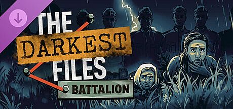 The Darkest Files - Battalion DLC