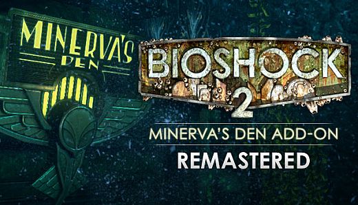 BioShock 2: Minerva's Den Remastered