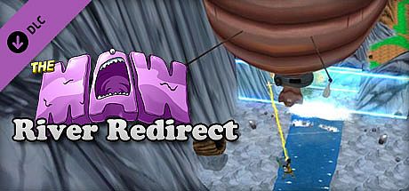 The Maw: River Redirect DLC