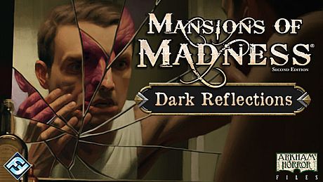 Mansions of Madness - Dark Reflections DLC