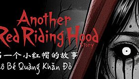 Another Red Riding Hood Story - 另一个小红帽的故事 - Cô Bé Quàng Khăn Đỏ
