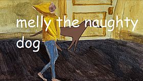 Melly the naughty dog
