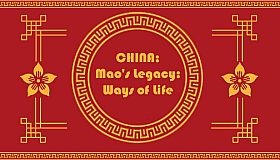 China Mao's Legacy: Ways of Life