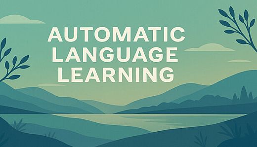 Automatic Language Learning
