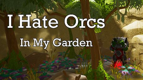 I Hate Orcs: In My Garden Game