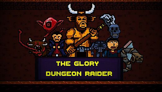 The Glory Dungeon Raider