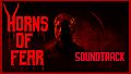 Horns of Fear - Soundtrack