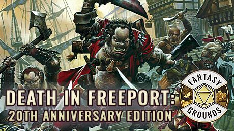 Fantasy Grounds - Death in Freeport: 20th Anniversary Edition DLC