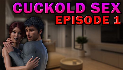 Cuckold Sex - Episode 1
