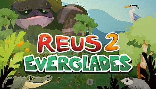 Reus 2 - Everglades