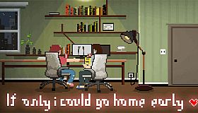 If only I could go home early