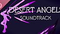 Desert Angels Soundtrack